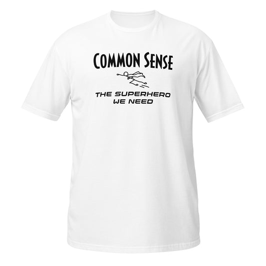 Common Sense Funny Shirt